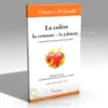 livre : La Colère la rancune la jalousie