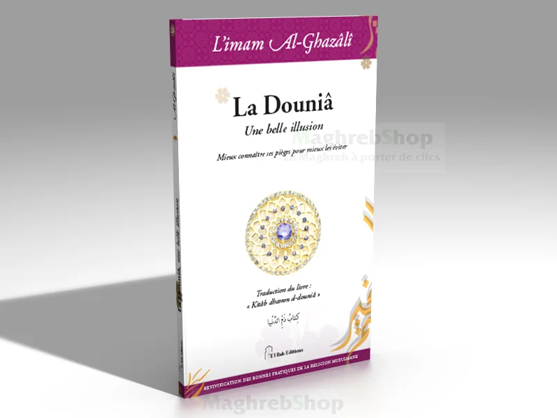 Livre : La Douniâ de l'imam Al-Ghazâlî