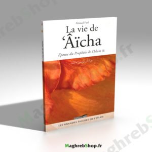 Livre : La vie de 'Âicha