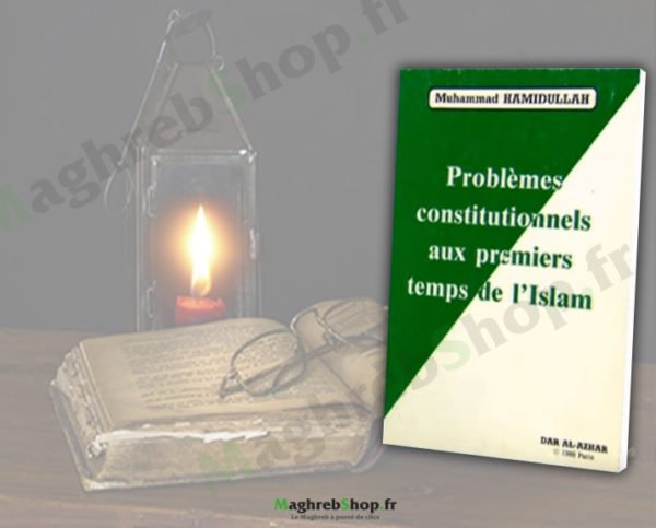Livre : Problèmes constitutionnels aux premiers temps de l'islam