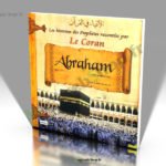 Livre : Histoires des Prophètes racontées par le Coran - Abraham