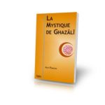 Livre : La Mystique de Ghazâlî